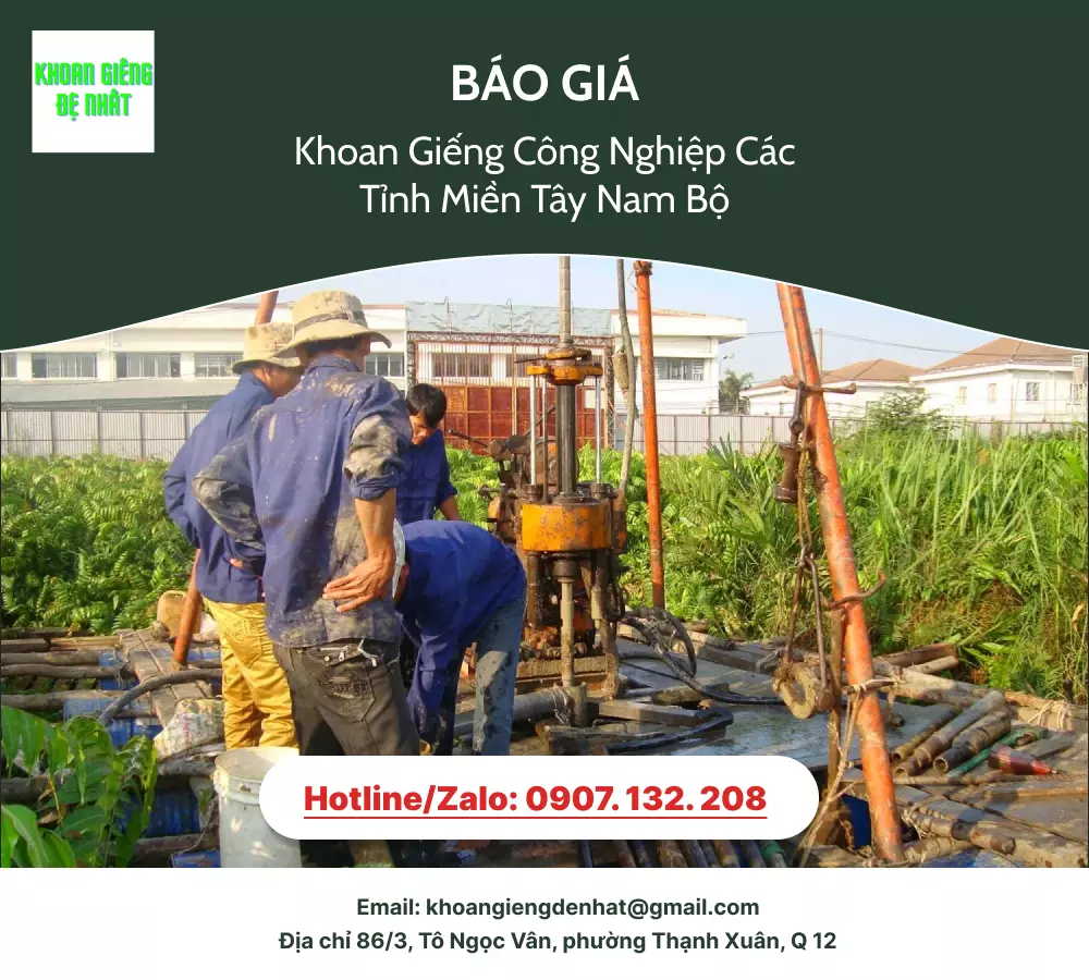 BÁO GIÁ KHOAN GIẾNG CÔNG NGHIỆP CÁC TỈNH MIỀN TÂY NAM BỘ