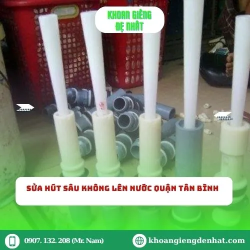 Sửa Hút Sâu Không Lên Nước Quận Tân Bình: Hướng Dẫn & Giải Pháp
