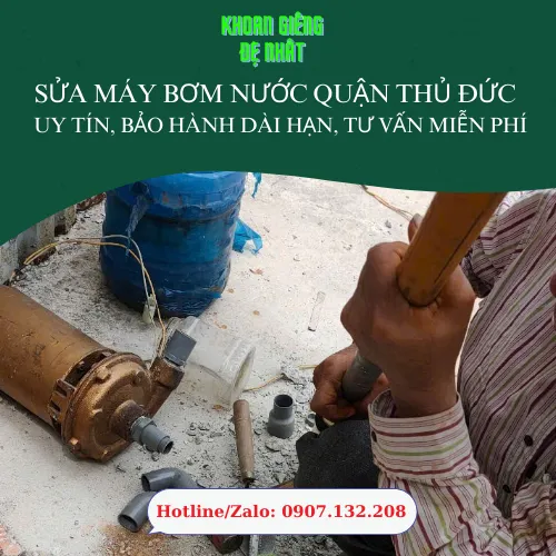 Sửa Máy Bơm Nước Quận Thủ Đức – Uy Tín, Bảo Hành Dài Hạn, Tư Vấn Miễn Phí