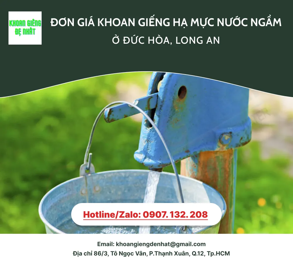 Đơn giá khoan giếng hạ mực nước ngầm ở huyện Đức Hòa, tỉnh Long An