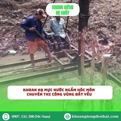 Khoan hạ mực nước ngầm Hóc Môn – Chuyên thi công vùng đất yếu