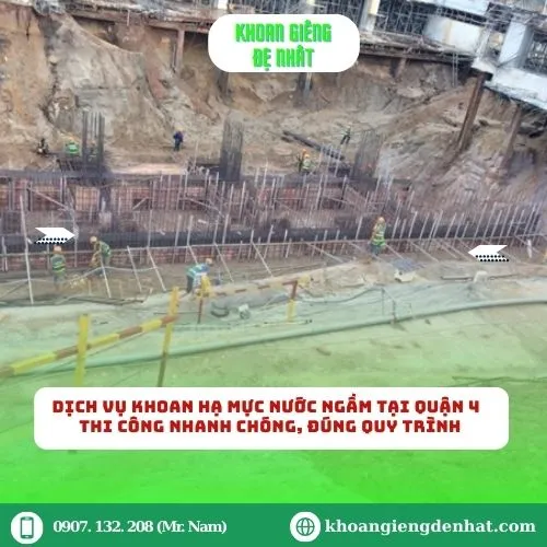 Dịch vụ khoan hạ mực nước ngầm tại Quận 4 – Thi công nhanh chóng, đúng quy trình