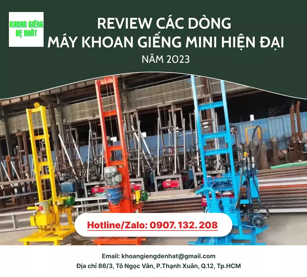 Review các dòng máy khoan giếng mini hiện đại của năm 2023