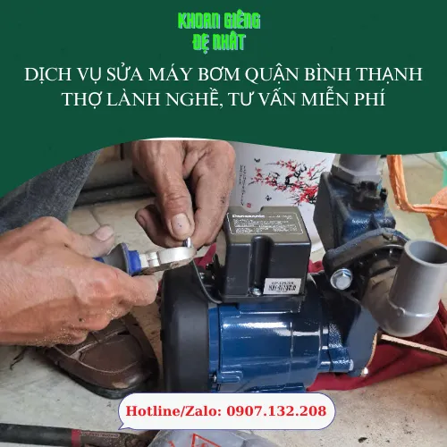 Dịch Vụ Sửa Máy Bơm Quận Bình Thạnh – Thợ Lành Nghề, Tư Vấn Miễn Phí