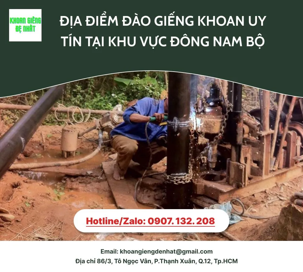 Địa điểm đào giếng khoan uy tín tại khu vực Đông Nam Bộ