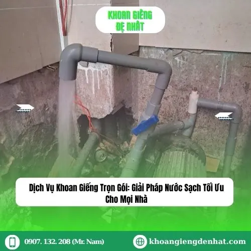 Dịch Vụ Khoan Giếng Trọn Gói: Giải Pháp Nước Sạch Tối Ưu Cho Mọi Nhà
