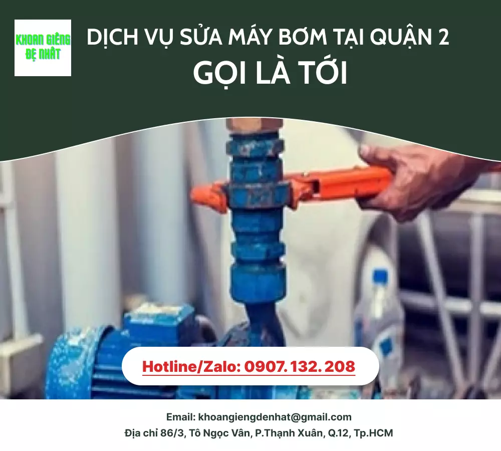 Dịch vụ sửa máy bơm tại quận 2 | Gọi là tới