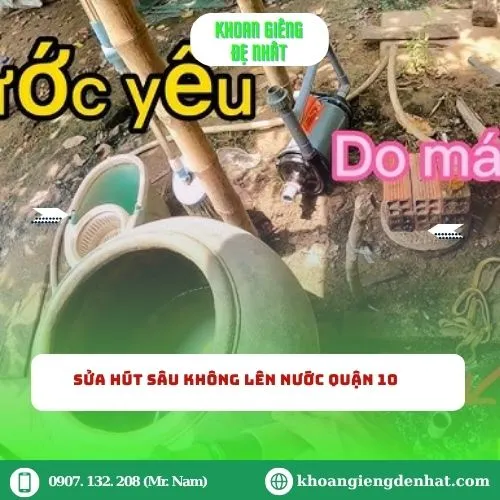 Sửa hút sâu không lên nước Quận 10: Giải pháp toàn diện cho hệ thống thoát nước nhà bạn