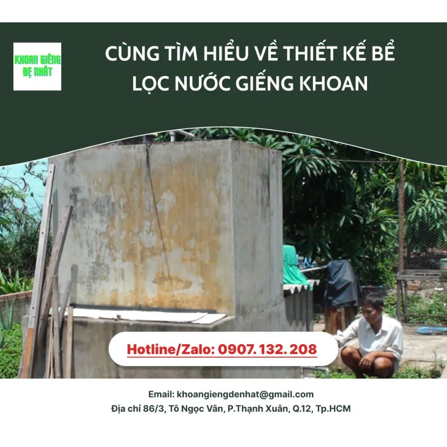 Cùng tìm hiểu về thiết kế bể lọc nước giếng khoan
