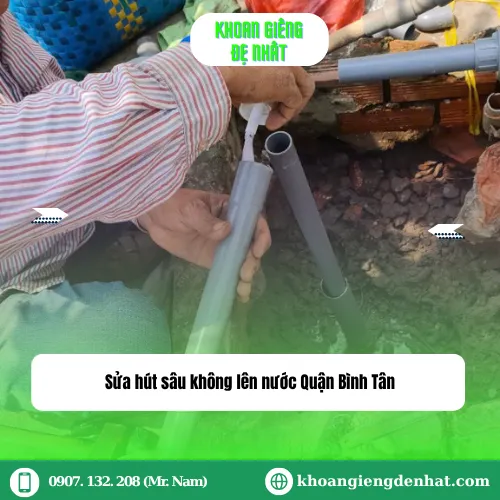 Sửa hút sâu không lên nước Quận Bình Tân