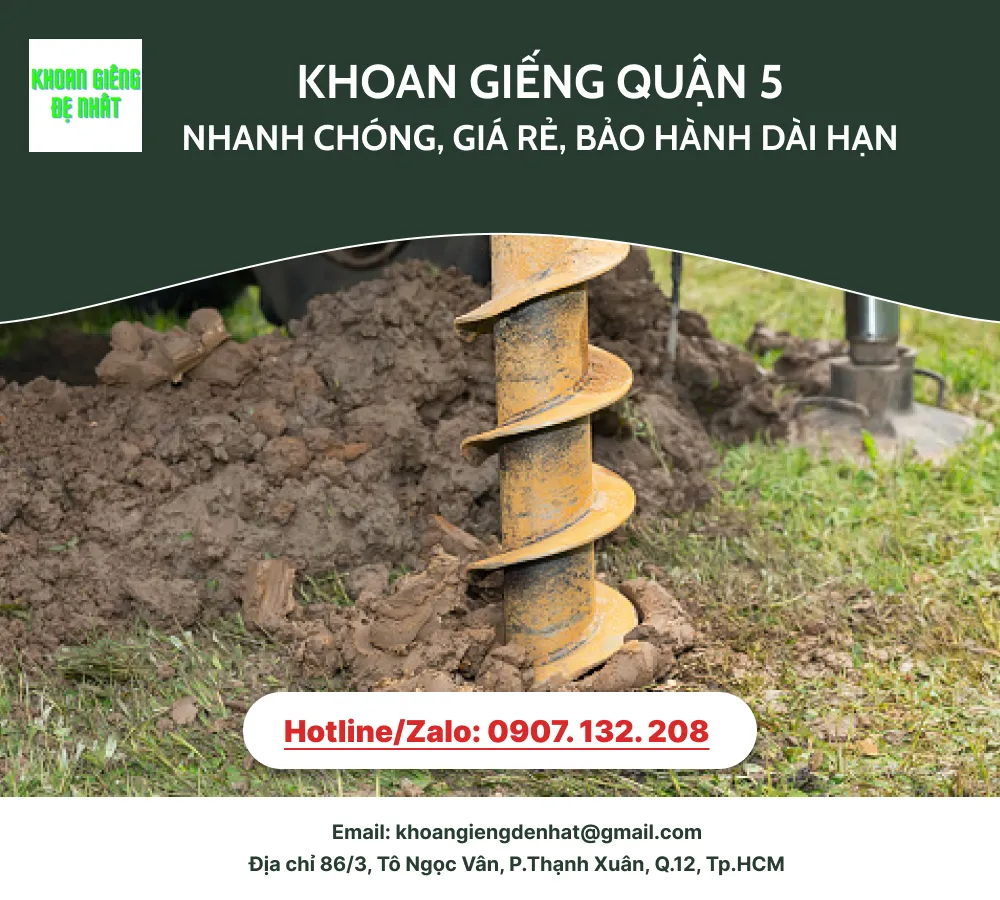 KHOAN GIẾNG QUẬN 5 UY TÍN - NHANH CHÓNG
