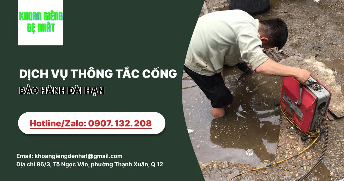 DỊCH VỤ THÔNG TẮC CỐNG - BẢO HÀNH DÀI HẠN