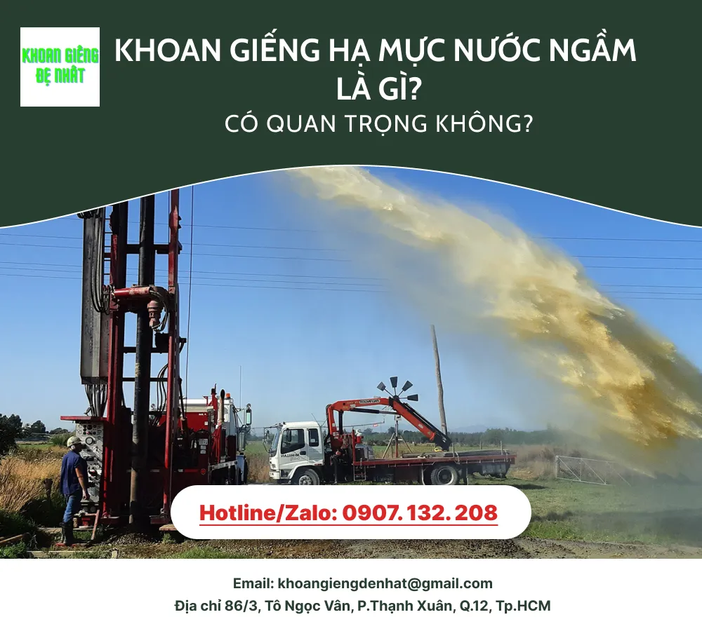 Khoan giếng hạ mực nước ngầm là gì? Có quan trọng không?