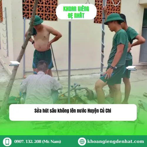 Sửa Hút Sâu Không Lên Nước Huyện Củ Chi: Hướng Dẫn và Giải Pháp Toàn Diện