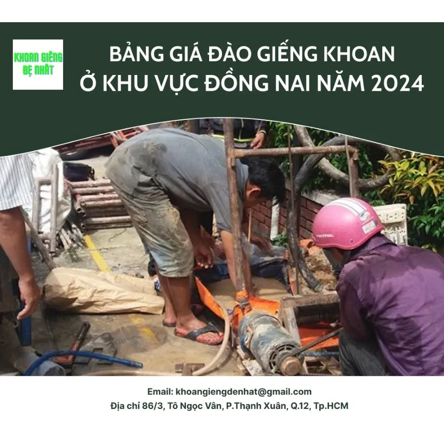 Bảng giá đào giếng khoan ở khu vực Đồng Nai năm 2024