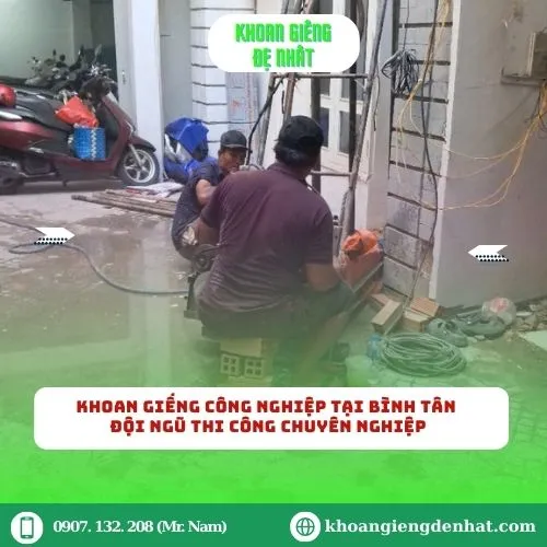 Khoan Giếng Công Nghiệp Tại Bình Tân – Đội Ngũ Thi Công Chuyên Nghiệp