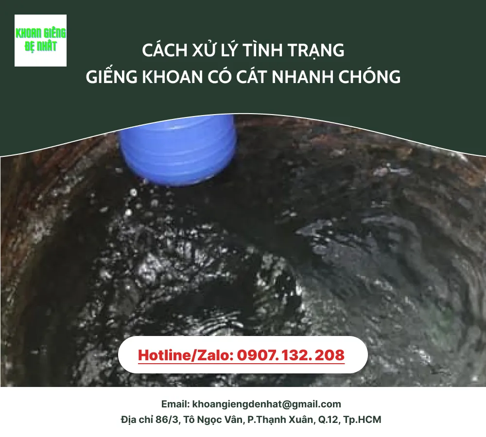 Cách xử lý tình trạng giếng khoan có cát nhanh chóng