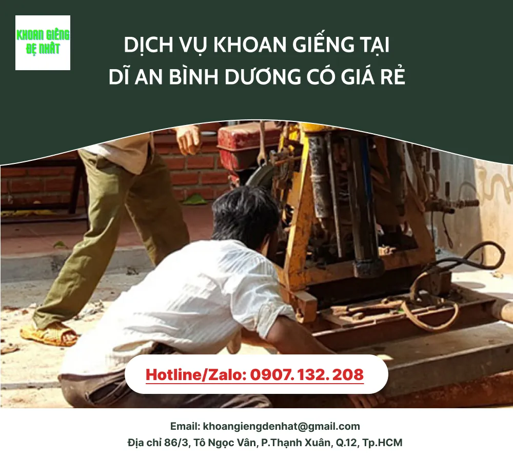 Dịch vụ khoan giếng tại Dĩ An, Bình Dương có giá rẻ