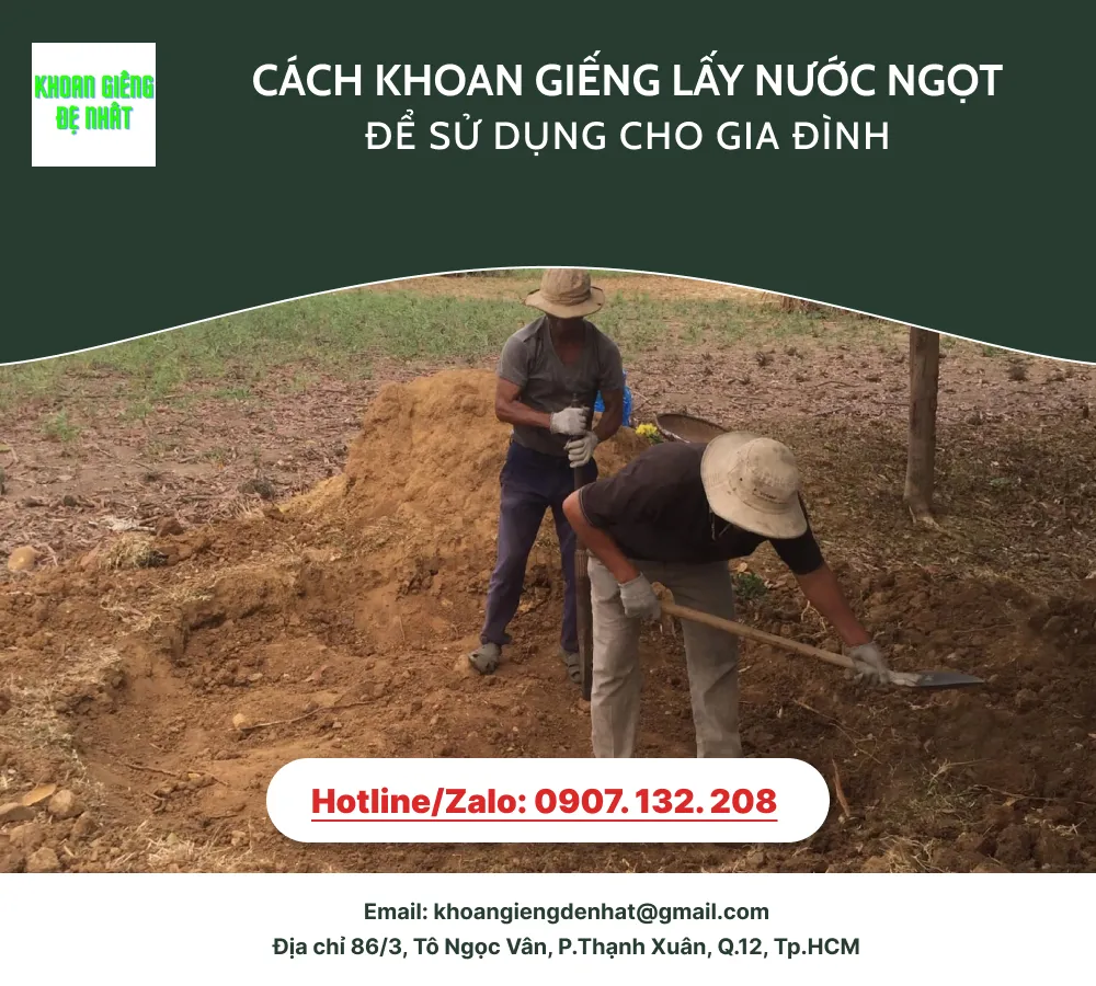 Cách khoan giếng lấy nước ngọt để sử dụng cho gia đình