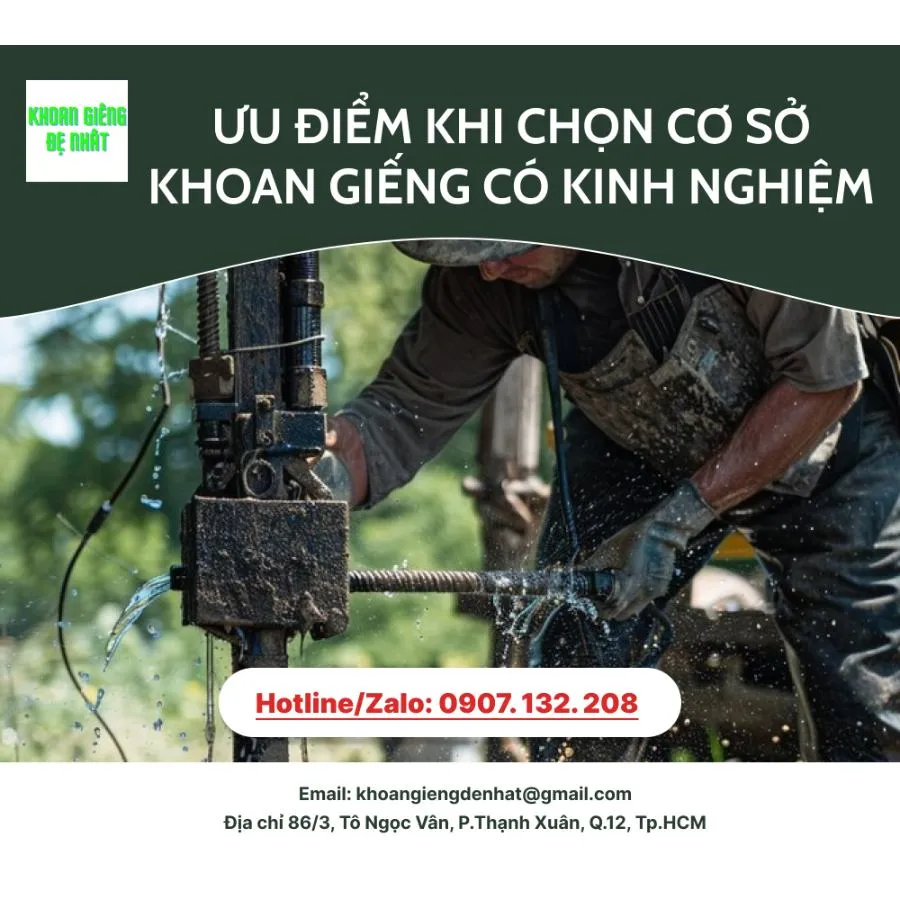 Ưu điểm khi chọn cơ sở khoan giếng có kinh nghiệm