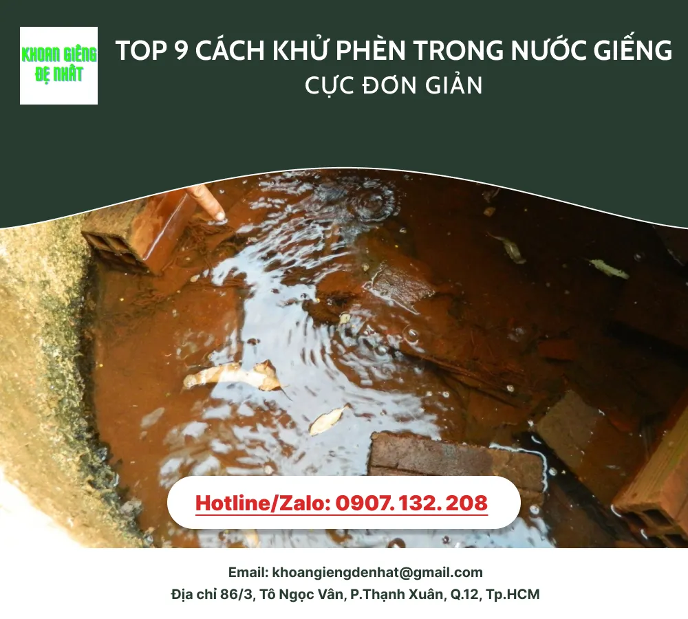 Top 9 cách khử phèn trong nước giếng cực đơn giản