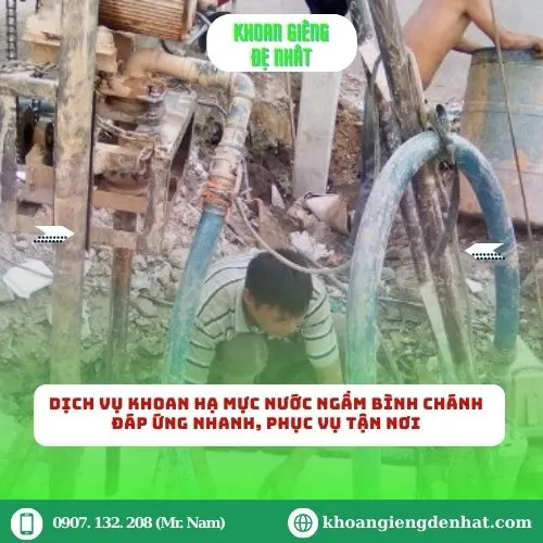 Dịch vụ khoan hạ mực nước ngầm Bình Chánh – Đáp ứng nhanh, phục vụ tận nơi