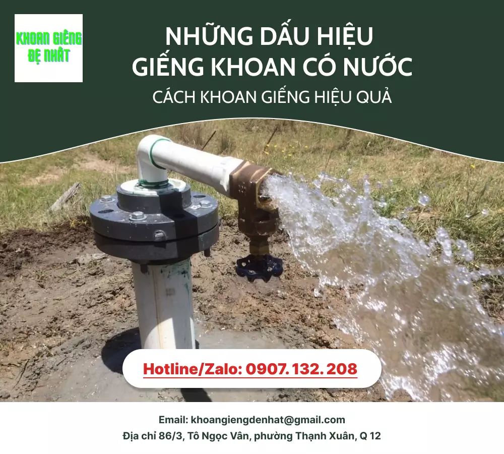 Những dấu hiệu giếng khoan có nước | Cách khoan giếng hiệu quả