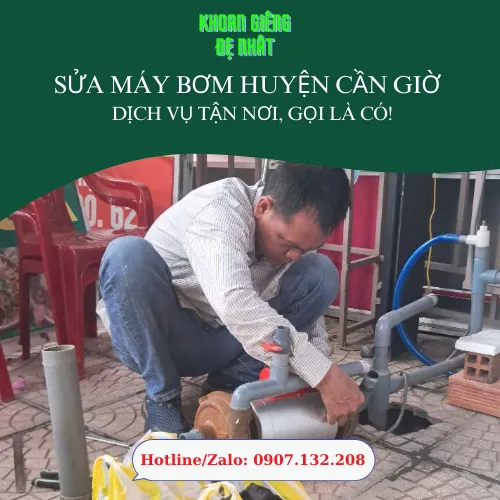 Sửa Máy Bơm Huyện Cần Giờ – Dịch Vụ Tận Nơi, Gọi Là Có!