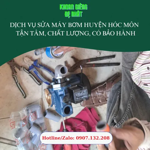 Dịch Vụ Sửa Máy Bơm Huyện Hóc Môn – Tận Tâm, Chất Lượng, Có Bảo Hành