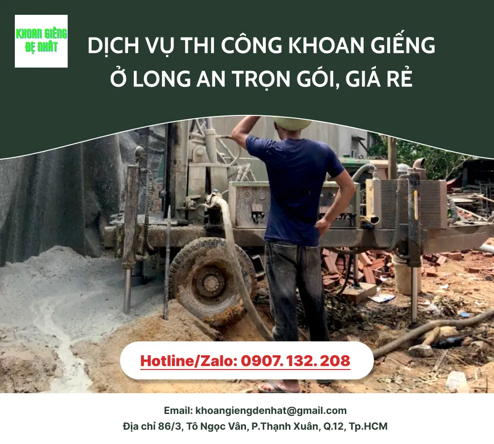 Dịch vụ thi công khoan giếng ở Long An trọn gói, giá rẻ