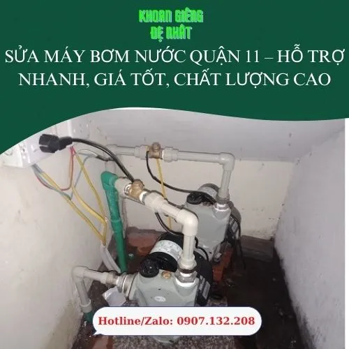 Sửa Máy Bơm Nước Quận 11 – Hỗ Trợ Nhanh, Giá Tốt, Chất Lượng Cao