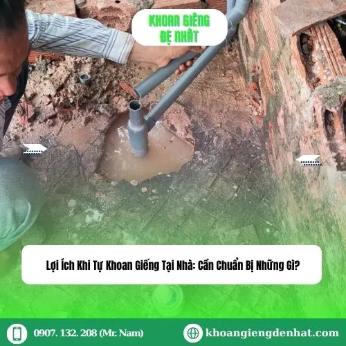 Lợi Ích Khi Tự Khoan Giếng Tại Nhà: Cần Chuẩn Bị Những Gì?