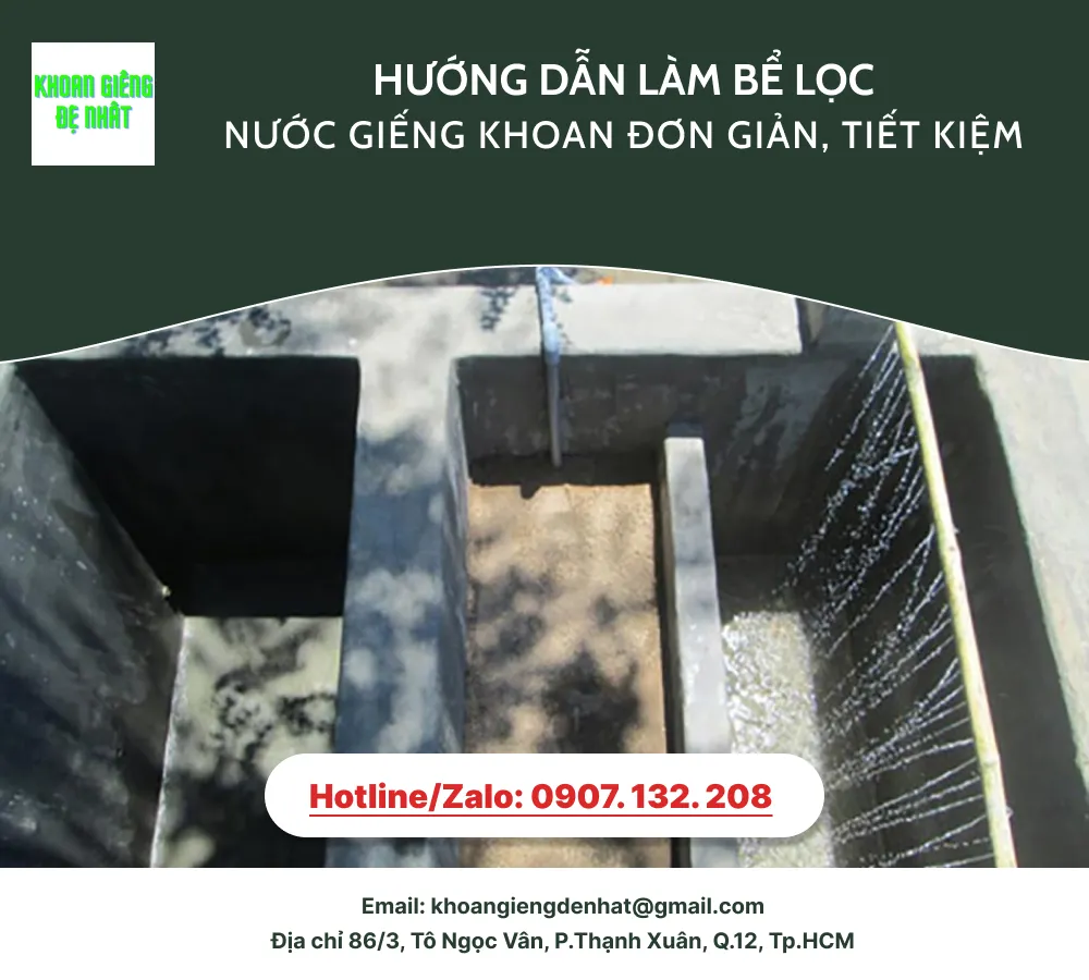Hướng dẫn làm bể lọc nước giếng khoan đơn giản, tiết kiệm