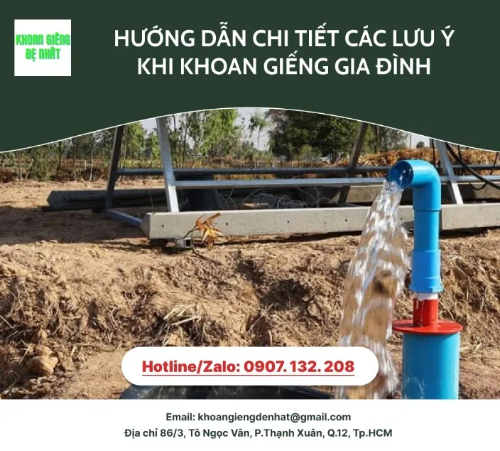 Hướng dẫn chi tiết các lưu ý khi khoan giếng gia đình